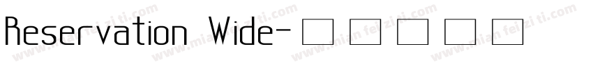 Reservation Wide字体转换